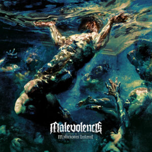 Malevolence - Malicious Intent (2022)