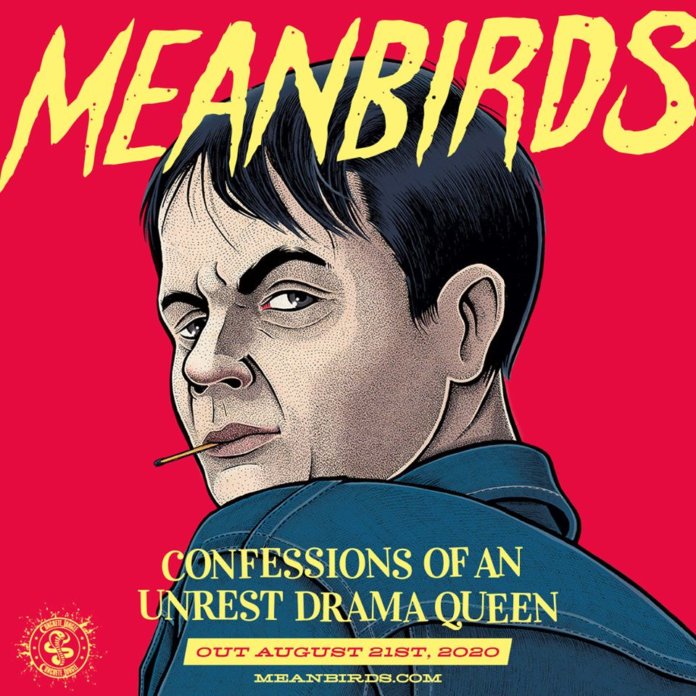 Meanbirds - Confessions Of An Unrest Drama Queen