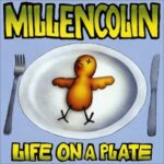 Millencolin - Life on a Plate