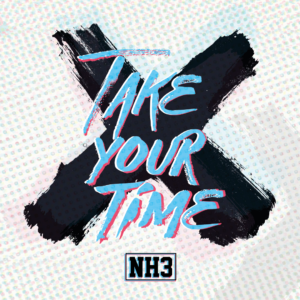 NH3 - Take Your Time