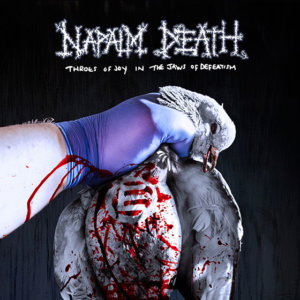 Napalm Death - Throes Of Joy In The Jaws Of Defeatism (Century Media, 2020)