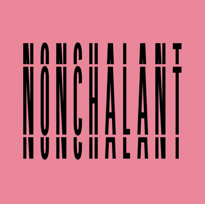 Nonchalant - Nonchalant (2022)