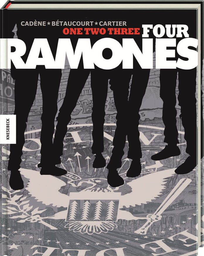 One, Two, Three, Four, Ramones! von Xavier Bétaucourt, Bruno Cadène (Text) und Éric Cartier (Illustrator) (© Knesebeck Verlag) One, Two, Three, Four, Ramones! von Xavier Bétaucourt, Bruno Cadène (Text) und Éric Cartier (Illustrator) (© Knesebeck Verlag)