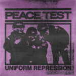 Peace Test - Uniform Repression (2020)