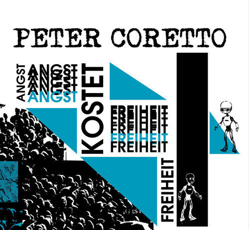 Peter Coretto - Angst kostet Freiheit