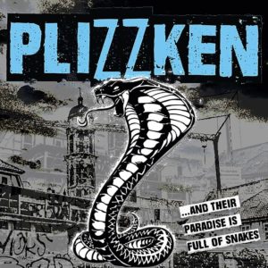 Plizzken - ...And Their Paradise Is Full Of Snakes (2021)