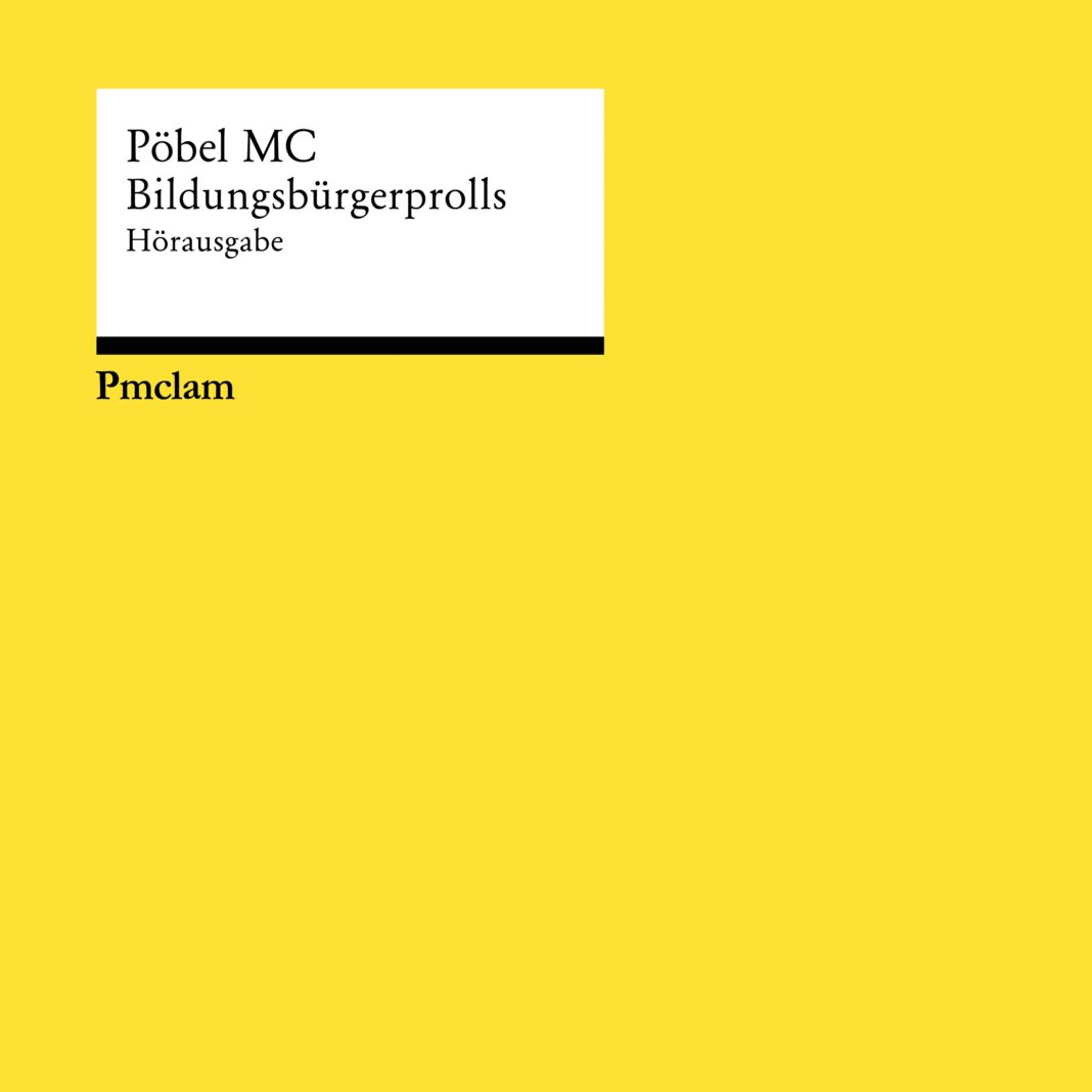 Pöbel MC - Bildungsbürgerprolls ::: Review (2020)