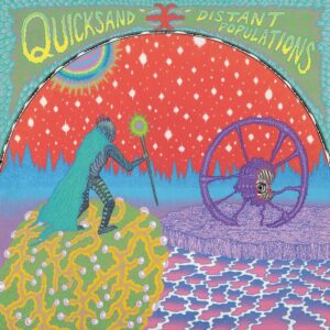 Quicksand - Distant Populations (2021)