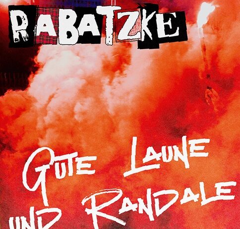 Rabatzke – Gute Laune und Randale ::: Review (2026)