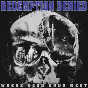 Redemption Denied - Where Dead Ends Meet (2022, Cover-Artwork)