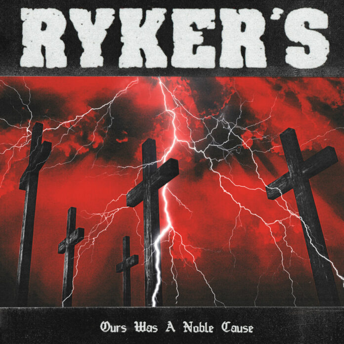 Rykers - Ours Was A Noble Cause (Cover, 2022)