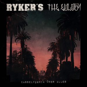 Rykers & The Eulogy - Casselfornia über alles (2020)