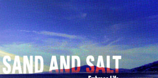Sand & Salt - Embrace Life (2021)