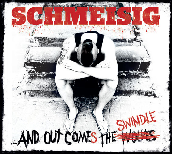 Schmeisig - And Out Comes The Swindle