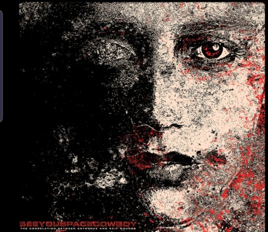 See You Space Cowboy The Correlation Between Entrance And Exit Wounds - Cover