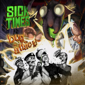 Sick Times - Bug Attack Split-LP (2021)