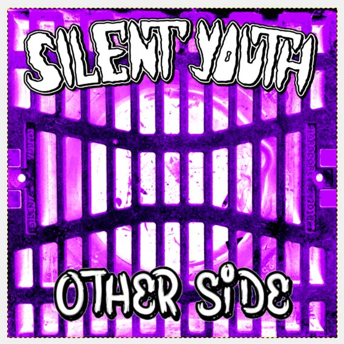 Silent Youth – Other Side (2018)