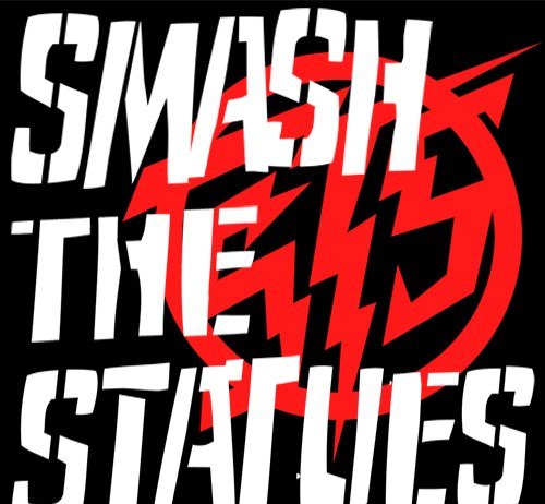 Smash The Statues – Jerk’s Jukebox #13