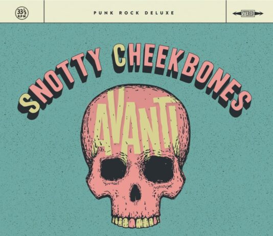 Snotty Cheekbones - Avanti (2021)