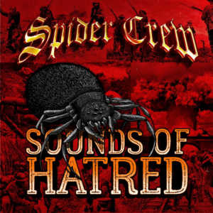 Spider Crew - Sounds Of Hatred