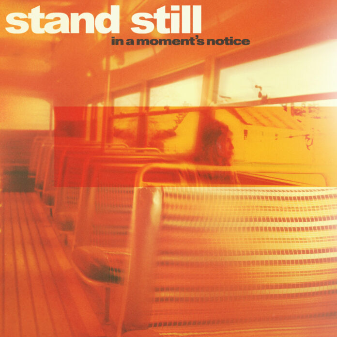 Stand_Still-In_A_Moments_Notice_Cover