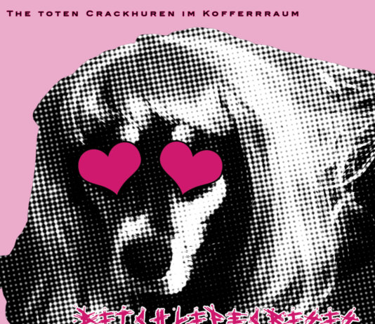 The Toten Crackhuren Im Kofferraum – Bitchlifecrisis ::: Review (2019) The Toten Crackhuren Im Kofferraum - Bitchlifecrisis (2019)