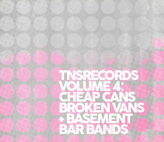 TNS Volume 5: Cheap Cans, Broken Vans and Basement Bar Bands (2021)