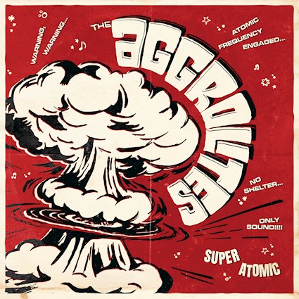 The Aggrolites - Super Atomic (2026)