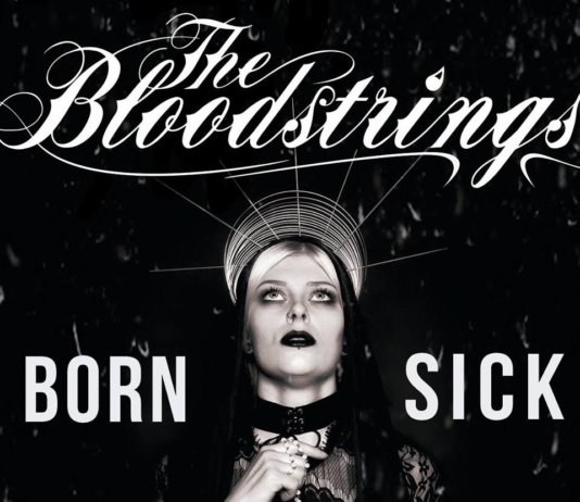 The Bloodstrings - Born Sick