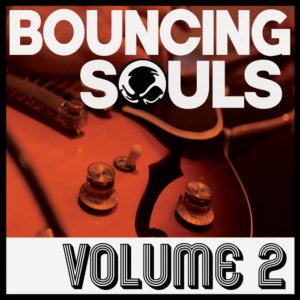 The Bouncings Souls - Volume 2 (2020)