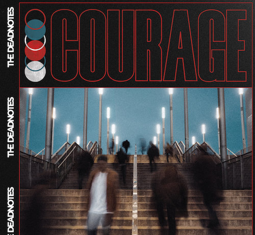 The Deadnotes - Courage Cover