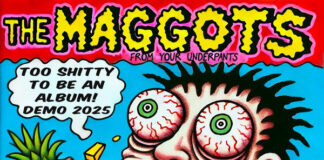 The Maggots From Your Underpants - Too Shitty To Be An Album!