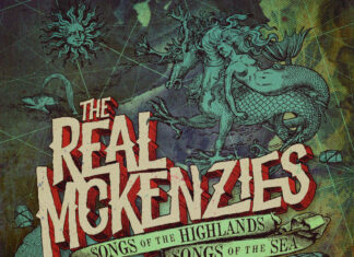 The Real McKenzies - Songs Of The Highlands, Songs Of The Sea (2022)