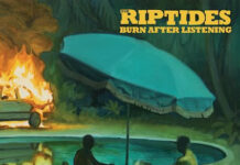 The-Riptides-Burn-After-Listening