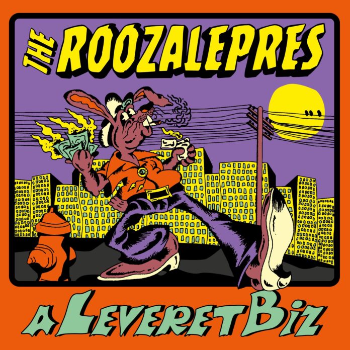 The Roozalepres - A Leveret Biz (2025)