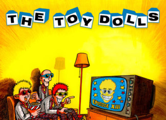 The Toy Dolls - Episode XIII (2019)