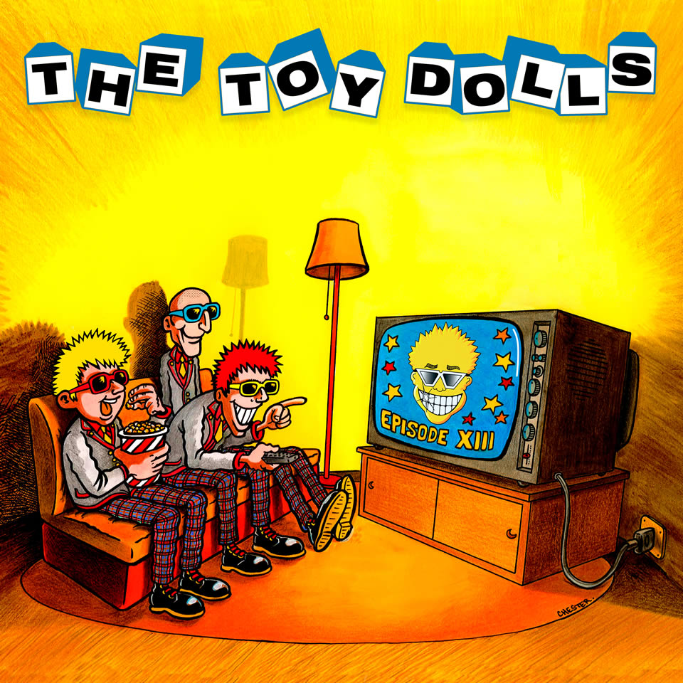 The Toy Dolls - Episode XIII (2019)