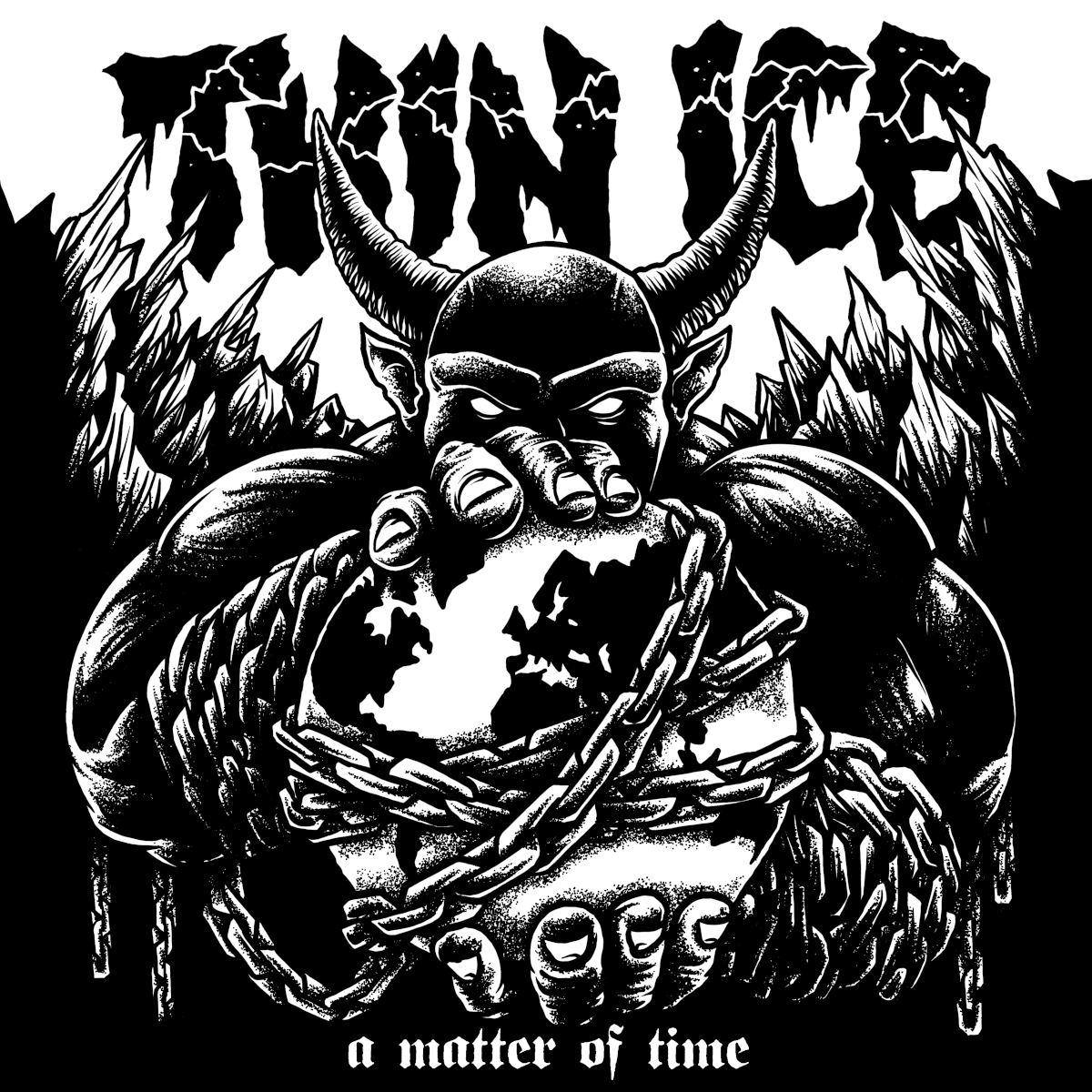 Thin Ice - A Matter Of Time (2024, Cover-Artwork by xdudeofdeathx)