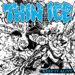 Thin Ice - Keep It Alive (Artwork by @xdudeofdeathx)