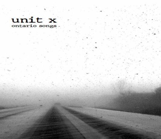 Unit X – Ontario Songs ::: Review (2023)