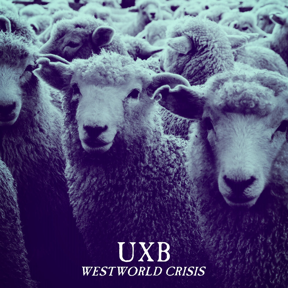 UxB - Westworld Crisis (2020)