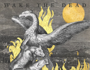 Wake The Dead - Still Burning (2020)