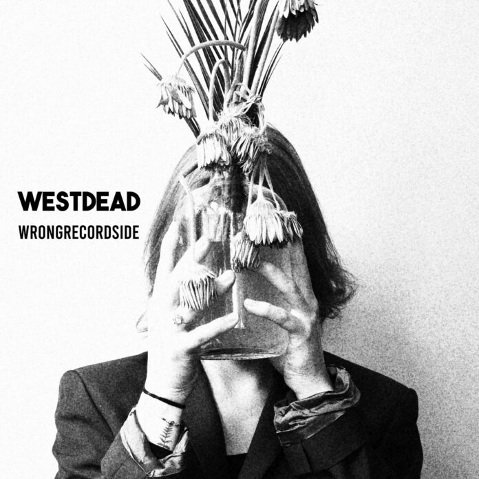 Westdead – Wrong Record Side (2022)