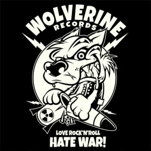 Wolverine Records - Love Rock'n'Roll - Hate War (2022)