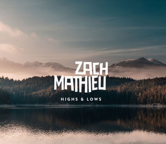 Zach Mathieu – Highs & Lows ::: Review (2017)