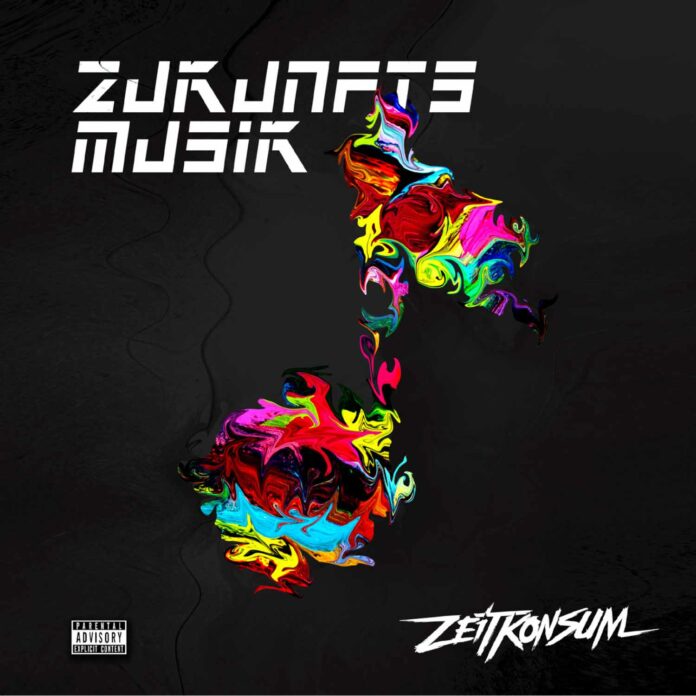 ZeitKonsum - Zukunftsmusik (2021)