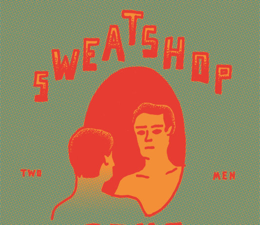 SWEATSHOP BOYS veröffentlichen zweites Album „Two Men“ und kommen nach Europa