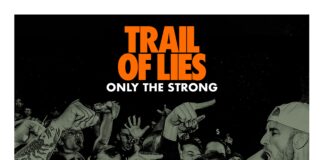 Trail Of Lies - Only The Strong (2024)