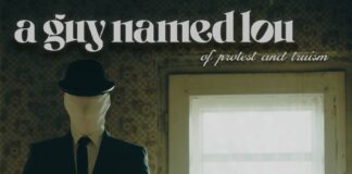 A Guy Named Lou – Of Protest And Truism (2024)