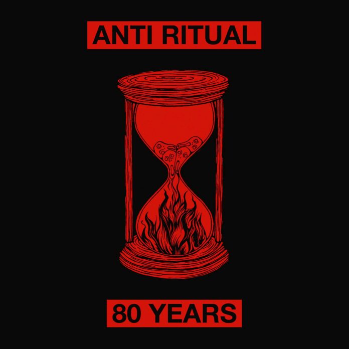 Anti Ritual – 80 Years (2025)